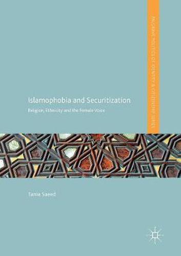 Cover image for Islamophobia and Securitization: Religion, Ethnicity and the Female Voice