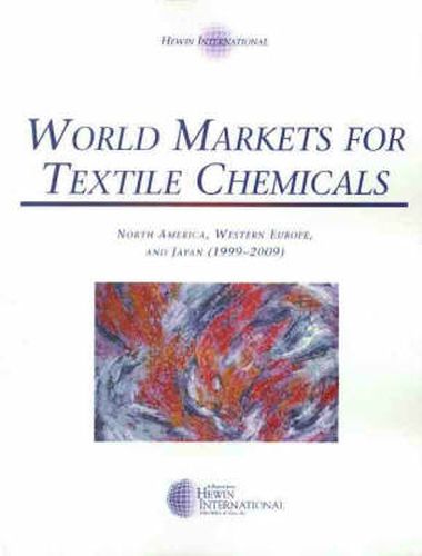 Cover image for Textile Chemicals: North America, Western Europe, and Japan, 1999-2009