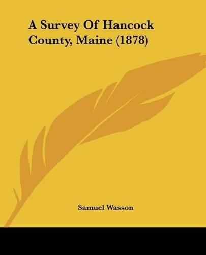 Cover image for A Survey of Hancock County, Maine (1878)