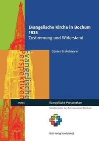 Cover image for Evangelische Kirche in Bochum 1933: Zustimmung und Widerstand