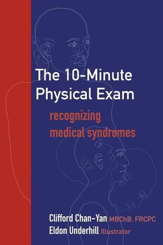 Cover image for The 10-Minute Physical Exam: recognizing medical syndromes