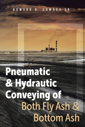 Cover image for Pneumatic and Hydrautic Conveying of Both Fly Ash and Bottom Ash