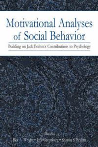 Cover image for Motivational Analyses of Social Behavior: Building on Jack Brehm's Contributions to Psychology