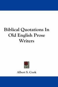 Cover image for Biblical Quotations in Old English Prose Writers