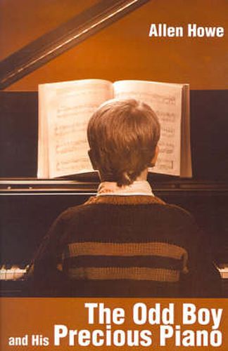 Cover image for The Odd Boy and His Precious Piano