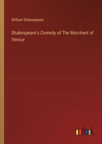 Cover image for Shakespeare's Comedy of The Merchant of Venice