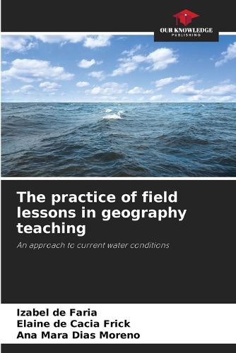 Cover image for The practice of field lessons in geography teaching