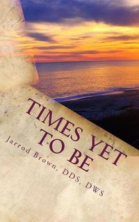 Cover image for Times Yet To Be: a poetic year