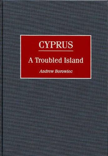 Cover image for Cyprus: A Troubled Island