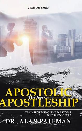 Cover image for The Age of Apostolic Apostleship: Complete Series