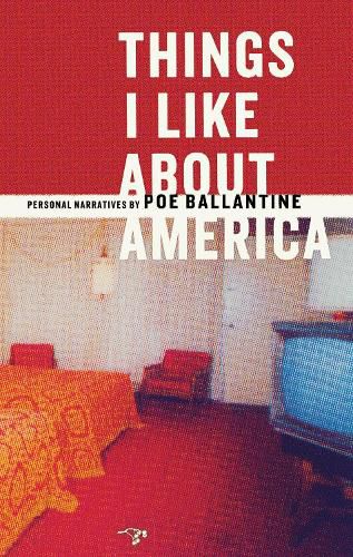 Cover image for Things I Like about America: Personal Narratives