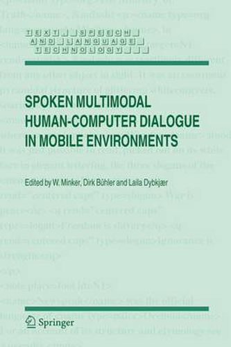 Cover image for Spoken Multimodal Human-Computer Dialogue in Mobile Environments