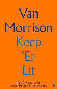 Cover image for Keep 'Er Lit: New Selected Lyrics