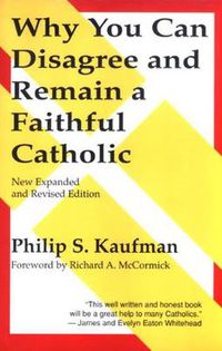 Cover image for Why You Can Disagree & Remain a Faithful Catholic