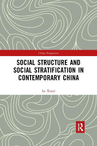 Cover image for Social Structure and Social Stratification in Contemporary China