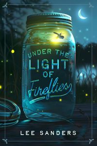 Cover image for Under the Light of Fireflies