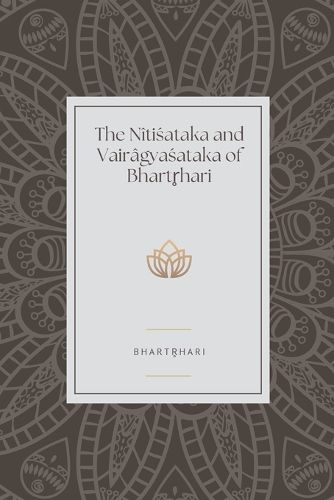 Cover image for The Nitisataka and Vairagyasataka of Bhartr?hari