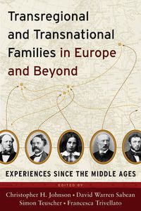 Cover image for Transregional and Transnational Families in Europe and Beyond: Experiences Since the Middle Ages