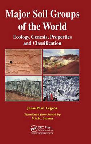 Cover image for Major Soil Groups of the World: Ecology, Genesis, Properties and Classification