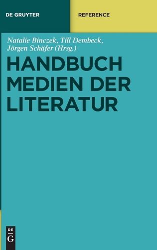 Cover image for Handbuch Medien Der Literatur