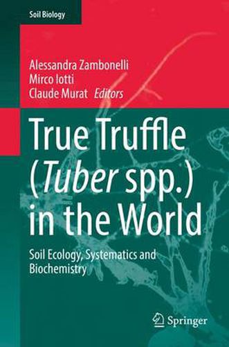 Cover image for True Truffle (Tuber spp.) in the World: Soil Ecology, Systematics and Biochemistry