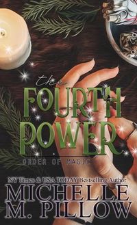 Cover image for The Fourth Power: A Paranormal Women's Fiction Romance Novel