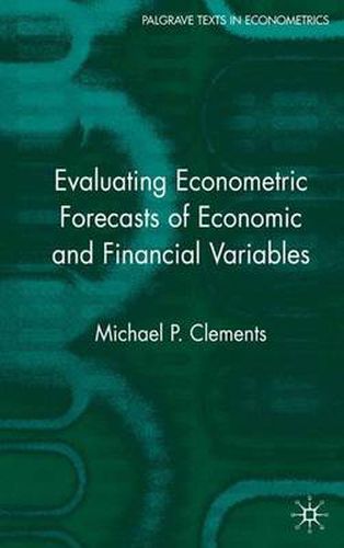 Cover image for Evaluating Econometric Forecasts of Economic and Financial Variables