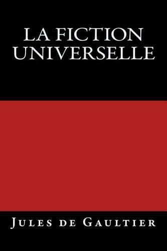 Cover image for La Fiction universelle: Edition originale de 1903