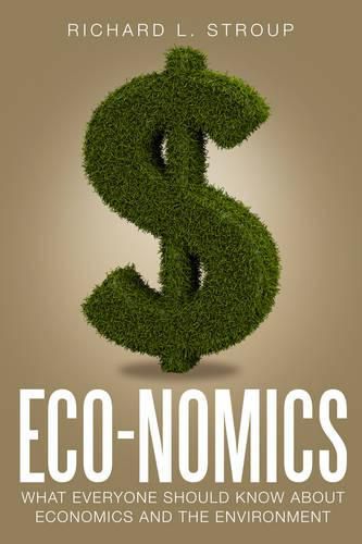 Cover image for Economics: What Everyone Should Know About Economics and the Environment