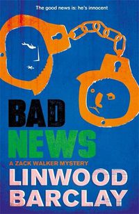 Cover image for Bad News: A Zack Walker Mystery #4