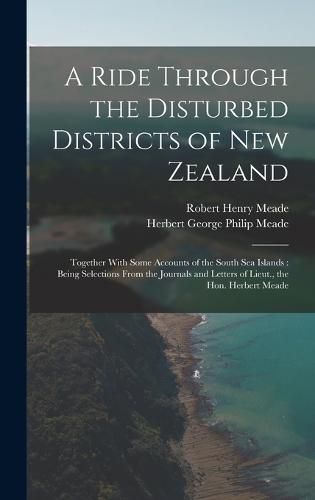 A Ride Through the Disturbed Districts of New Zealand