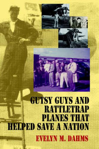 Cover image for Gutsy Guys and Rattletrap Planes That Helped Save a Nation