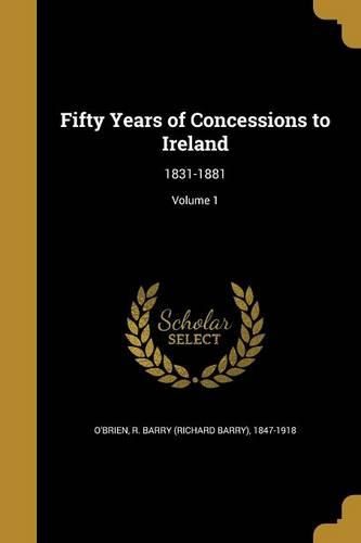 Cover image for Fifty Years of Concessions to Ireland