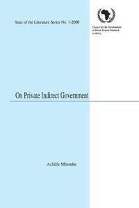 Cover image for On Private Indirect Government