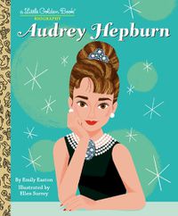 Cover image for Audrey Hepburn: A Little Golden Book Biography