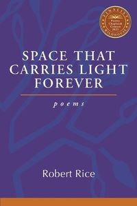 Cover image for Space That Carries Light Forever