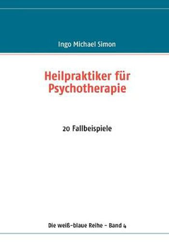 Cover image for Heilpraktiker fur Psychotherapie: 20 Fallbeispiele