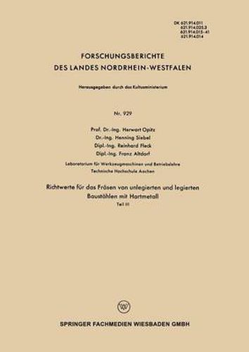 Cover image for Richtwerte Fur Das Frasen Von Unlegierten Und Legierten Baustahlen Mit Hartmetall: Teil III