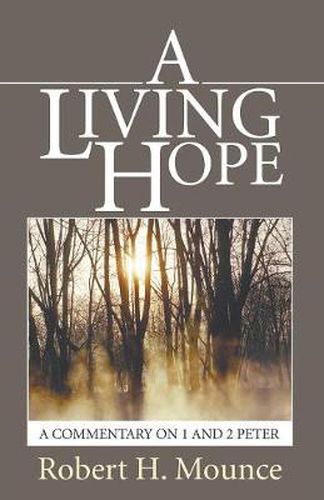 Cover image for A Living Hope: A Commentary on 1 and 2 Peter