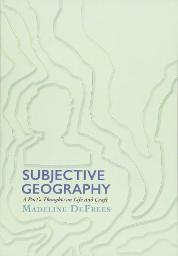 Cover image for Subjective Geography: A Poet's Thoughts on Life and Craft