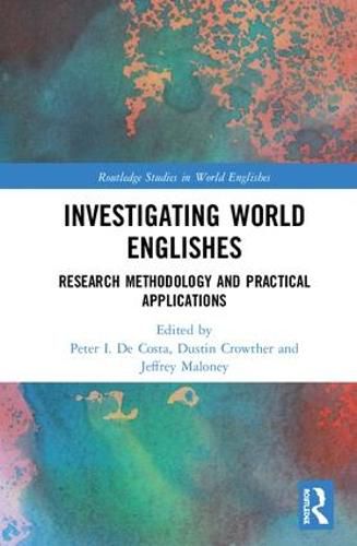 Cover image for Investigating World Englishes: Research Methodology and Practical Applications