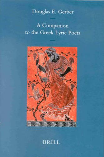 Cover image for A Companion to the Greek Lyric Poets