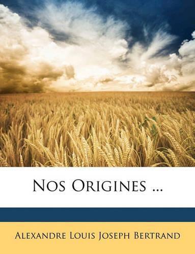 Cover image for Nos Origines ...