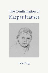 Cover image for The Confirmation of Kaspar Hauser