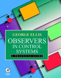 Cover image for Observers in Control Systems: A Practical Guide