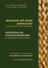Cover image for Brazilian Art Song Anthology: 25 pieces for voice and piano