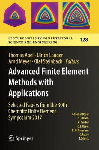 Advanced Finite Element Methods with Applications: Selected Papers from the 30th Chemnitz Finite Element Symposium 2017