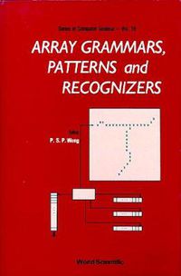 Cover image for Array Grammars, Patterns And Recognizers