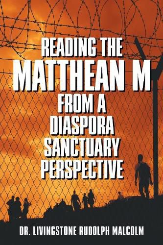 Cover image for Reading the Matthean M from a Diaspora Sanctuary Perspective