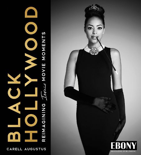 Cover image for Black Hollywood: Reimagining Iconic Movie Moments